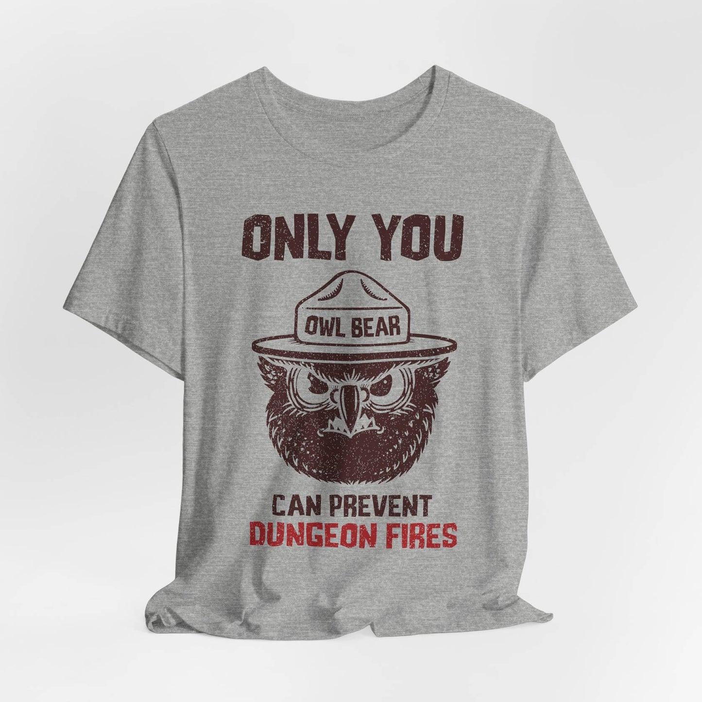 Only You Can Prevent Dungeon Fires Unisex Tee