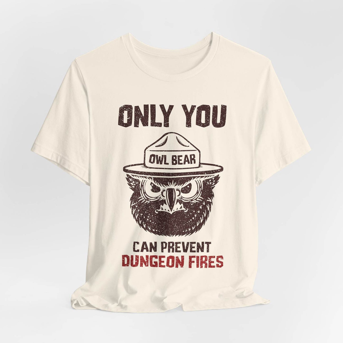 Only You Can Prevent Dungeon Fires Unisex Tee