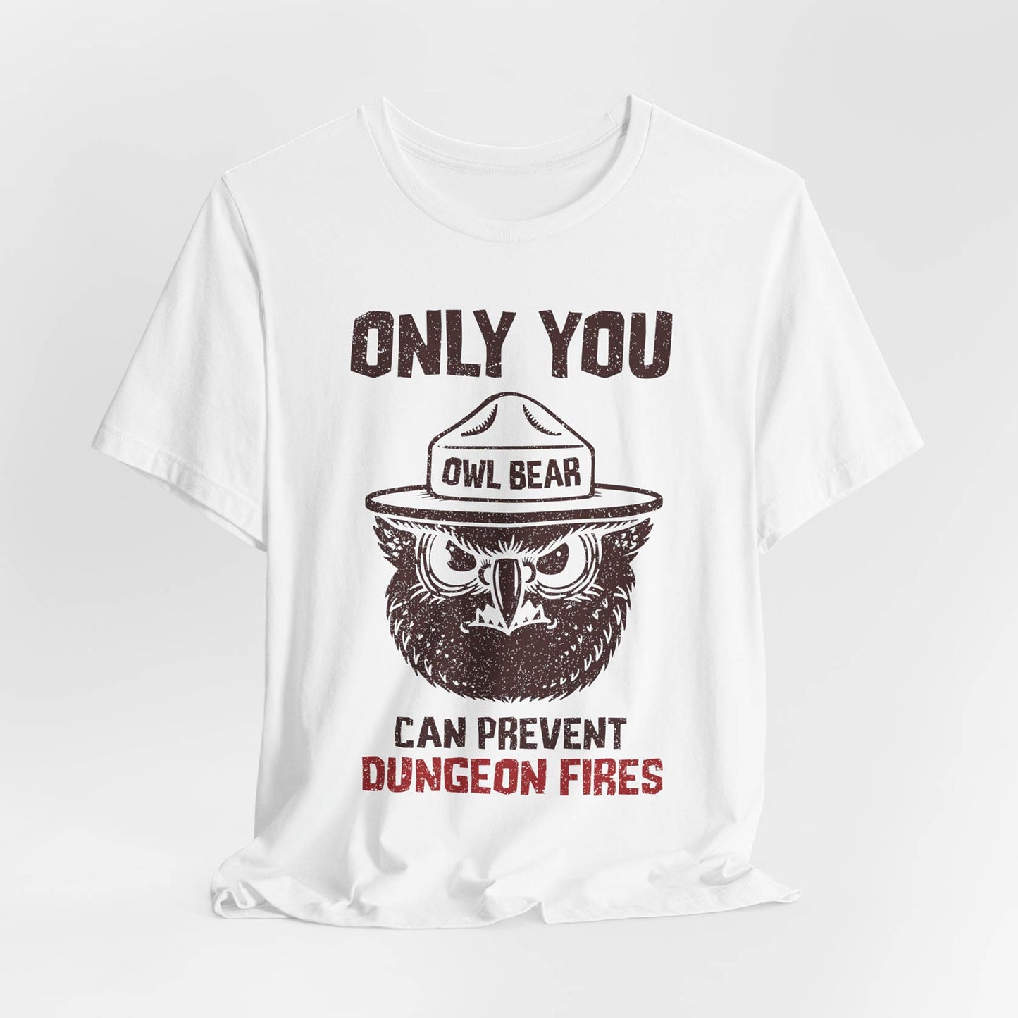 Only You Can Prevent Dungeon Fires Unisex Tee