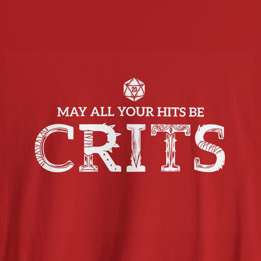 May All Your Hits Be CRITS Unisex Tee