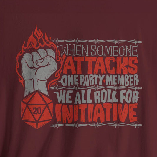 When Someone Attacks party Member We All Roll for Initiative Unisex Tee