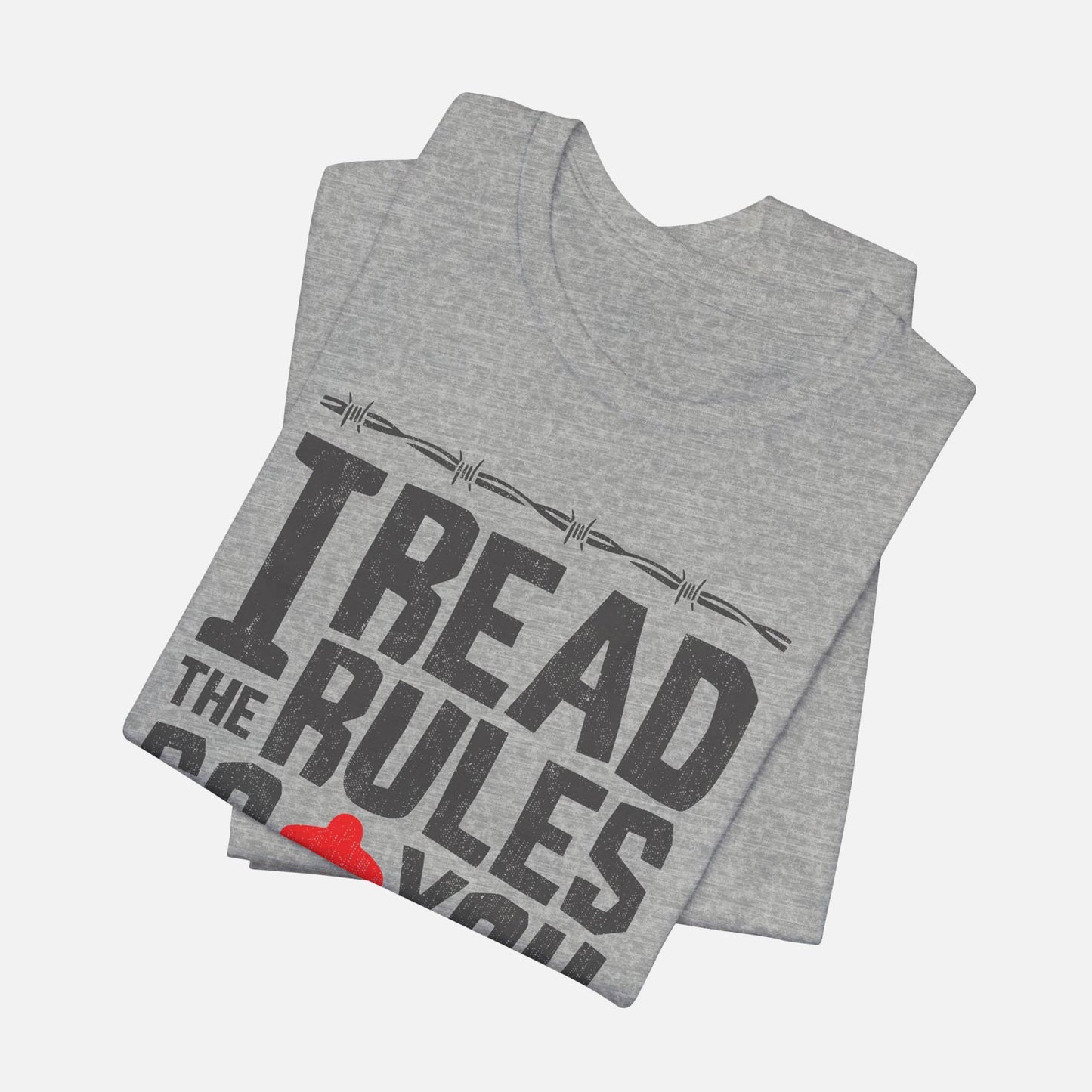 I Read The Rules So You Don’t Have To Unisex Tee