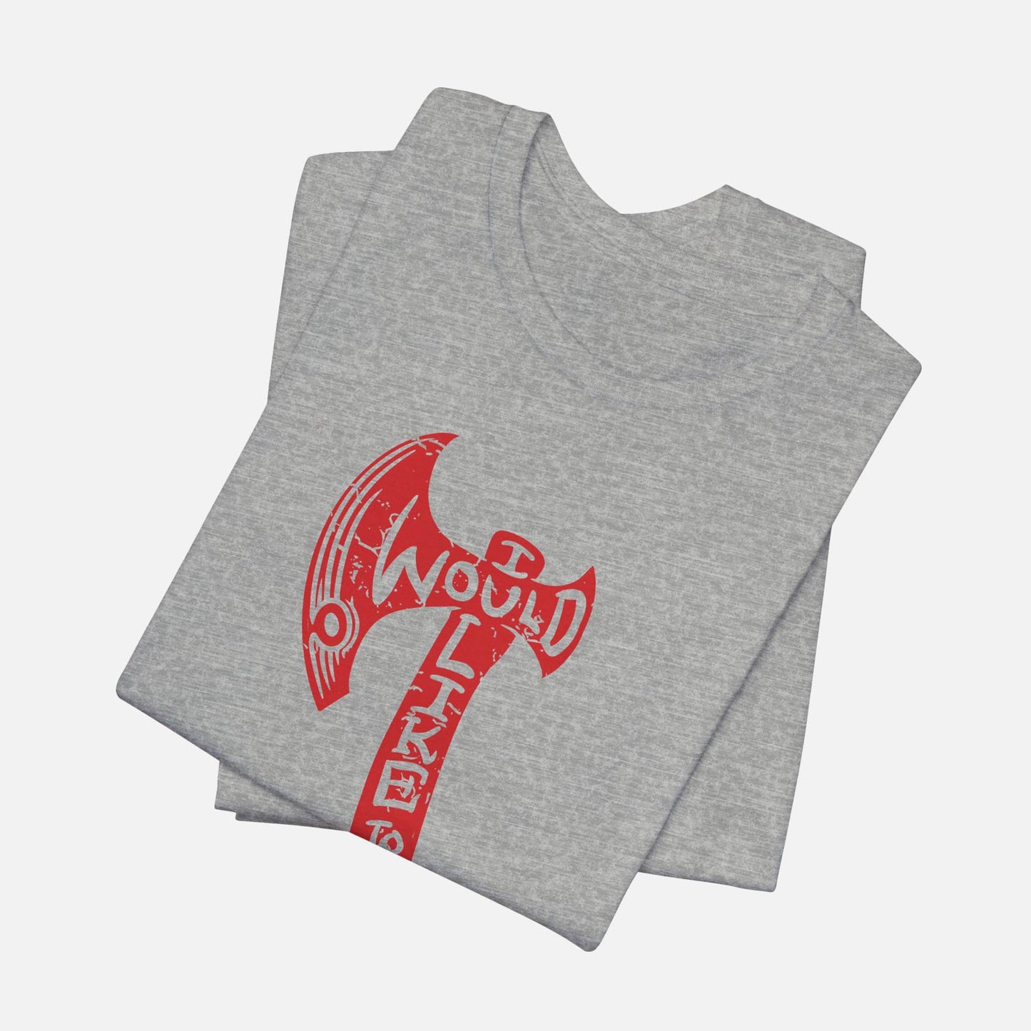 I Would Like To Rage Unisex Tee
