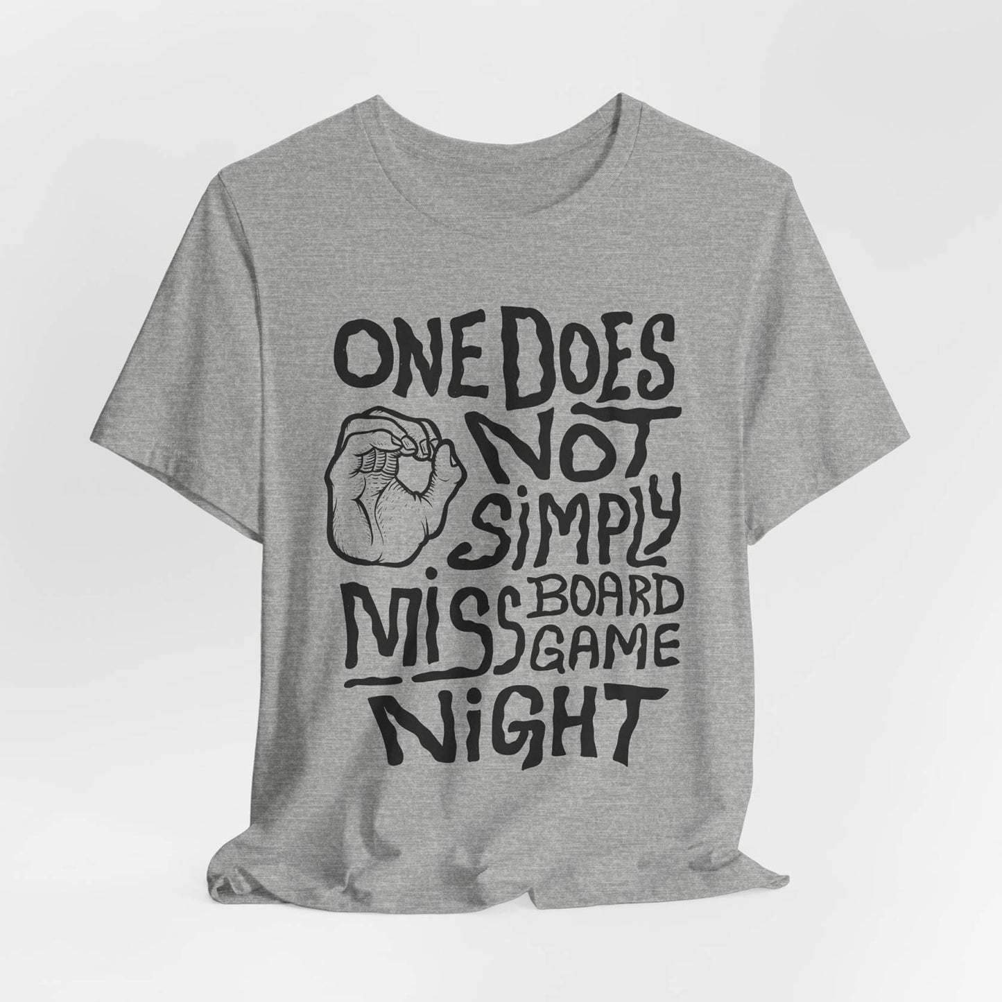 One Does Not Simply Miss Board Game Night Unisex Tee