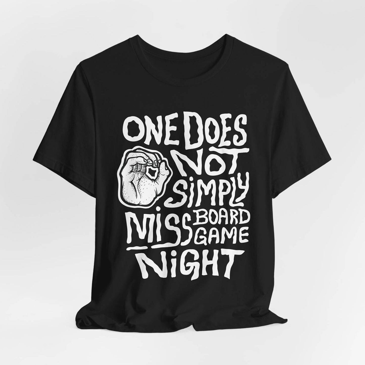 One Does Not Simply Miss Board Game Night Unisex Tee