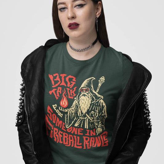 Big Talk for Someone in Fireball Range Unisex Tee