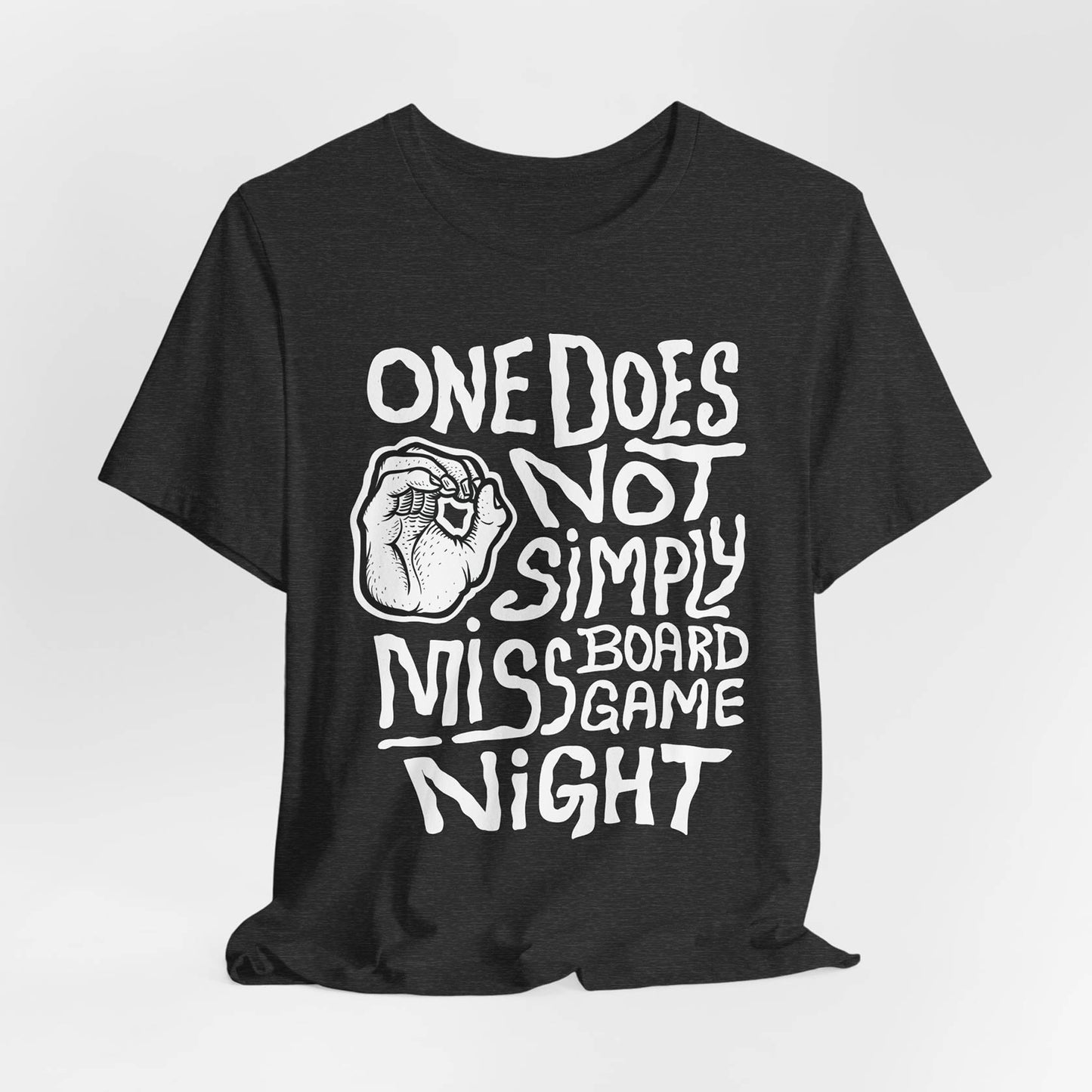 One Does Not Simply Miss Board Game Night Unisex Tee