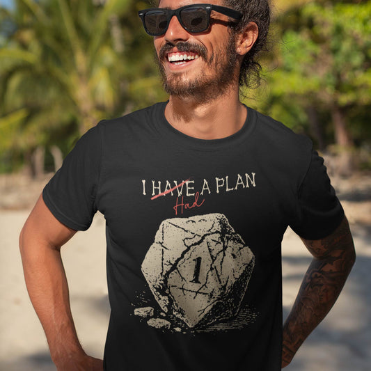 I Had A Plan Unisex Tee