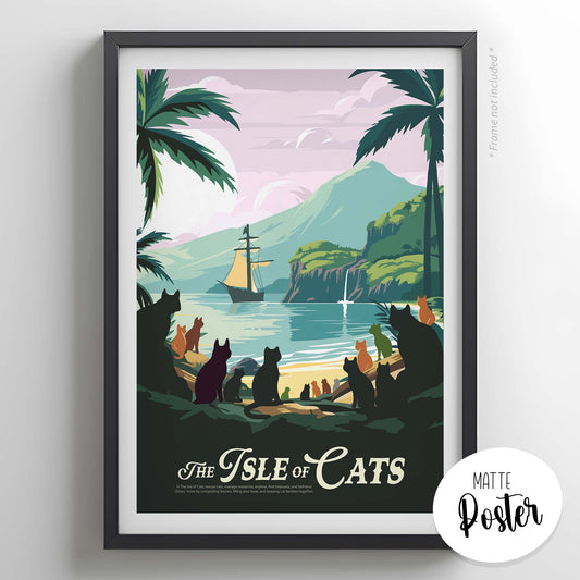 The Isle of Cats - Inspired Matte Poster