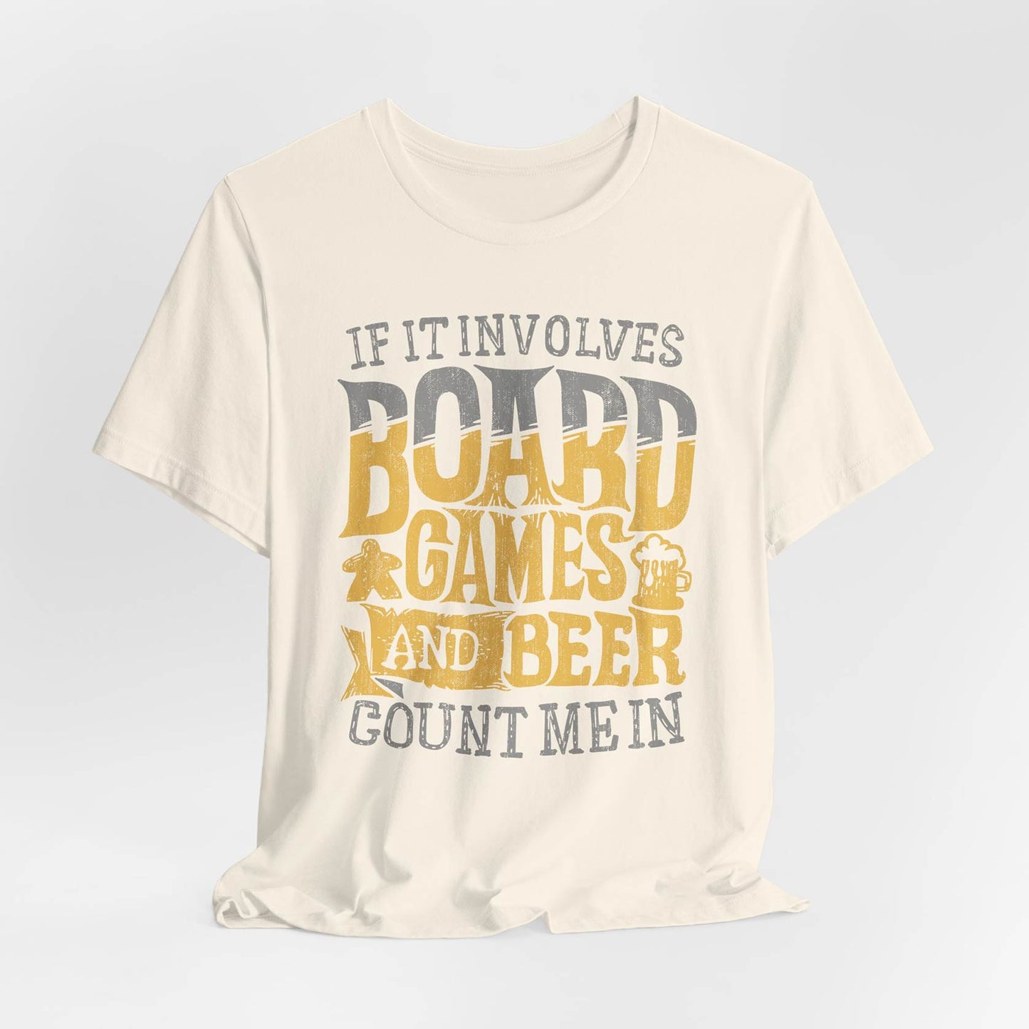 If It Involves Board Games and Beer Count Me In Unisex Tee