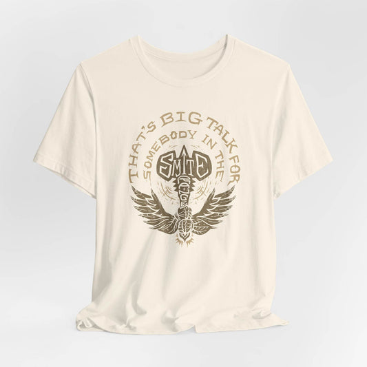 That is Big Talk for Somebody in the Smith Range Unisex Tee