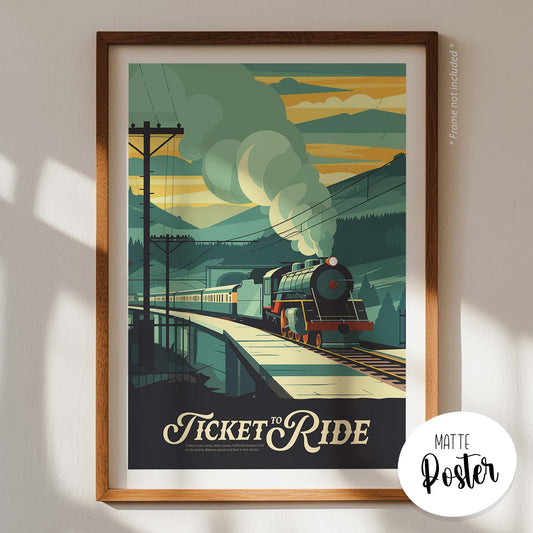 Ticket to Ride - Unofficial Inspired Matte Poster