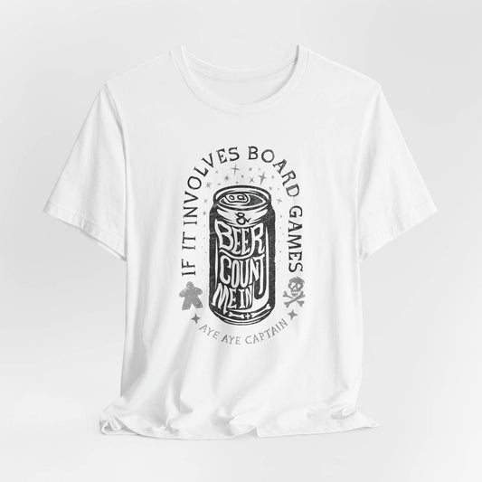 If It Involves Board Games and Beer Count Me In - Captain Unisex Tee