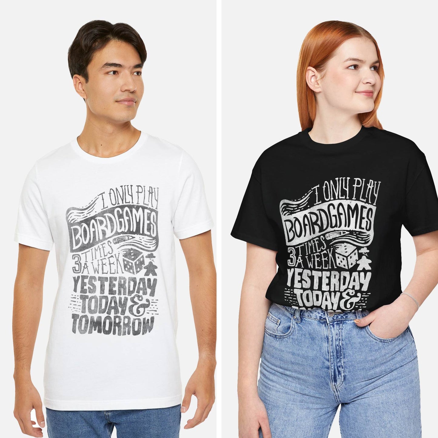 I Only Play Board Games 3 Times A Week Unisex Tee