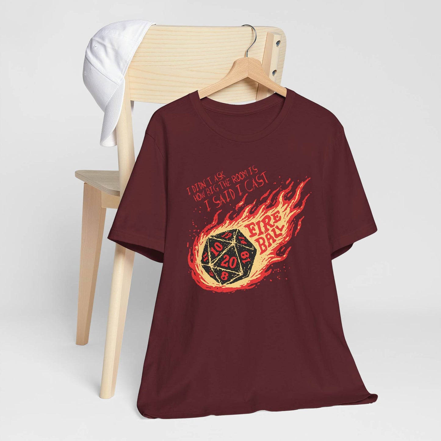 I Didn’t Ask How Big The Room Is I Said I Cast Fireball Unisex Tee