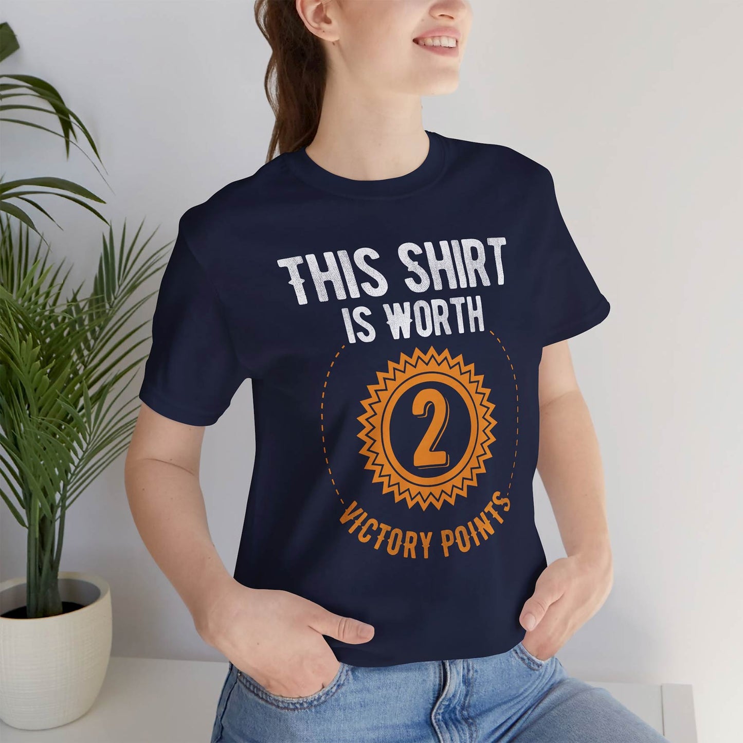 This Shirt Is Worth 2 Victory Points Unisex Tee