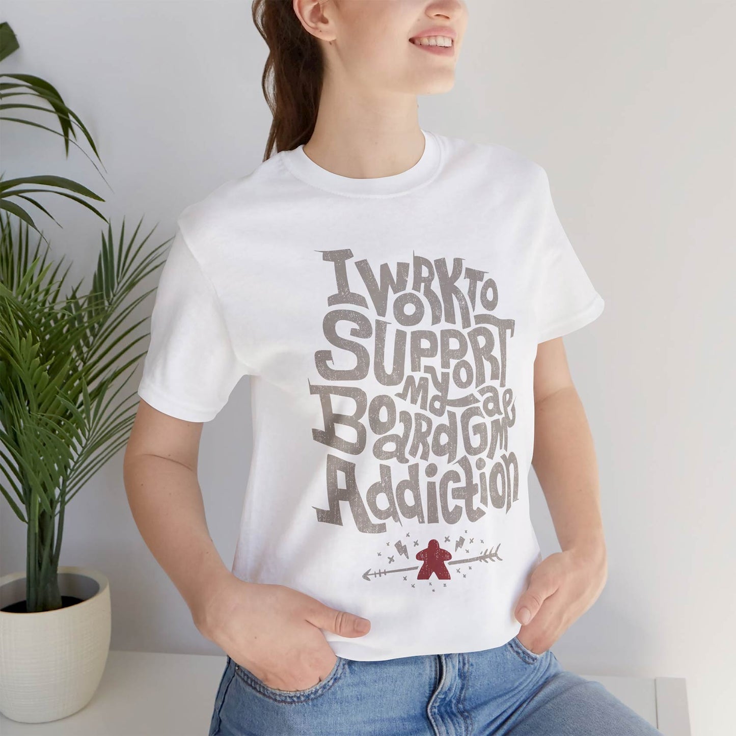 I Work To Support My Board Game Addiction Unisex Tee
