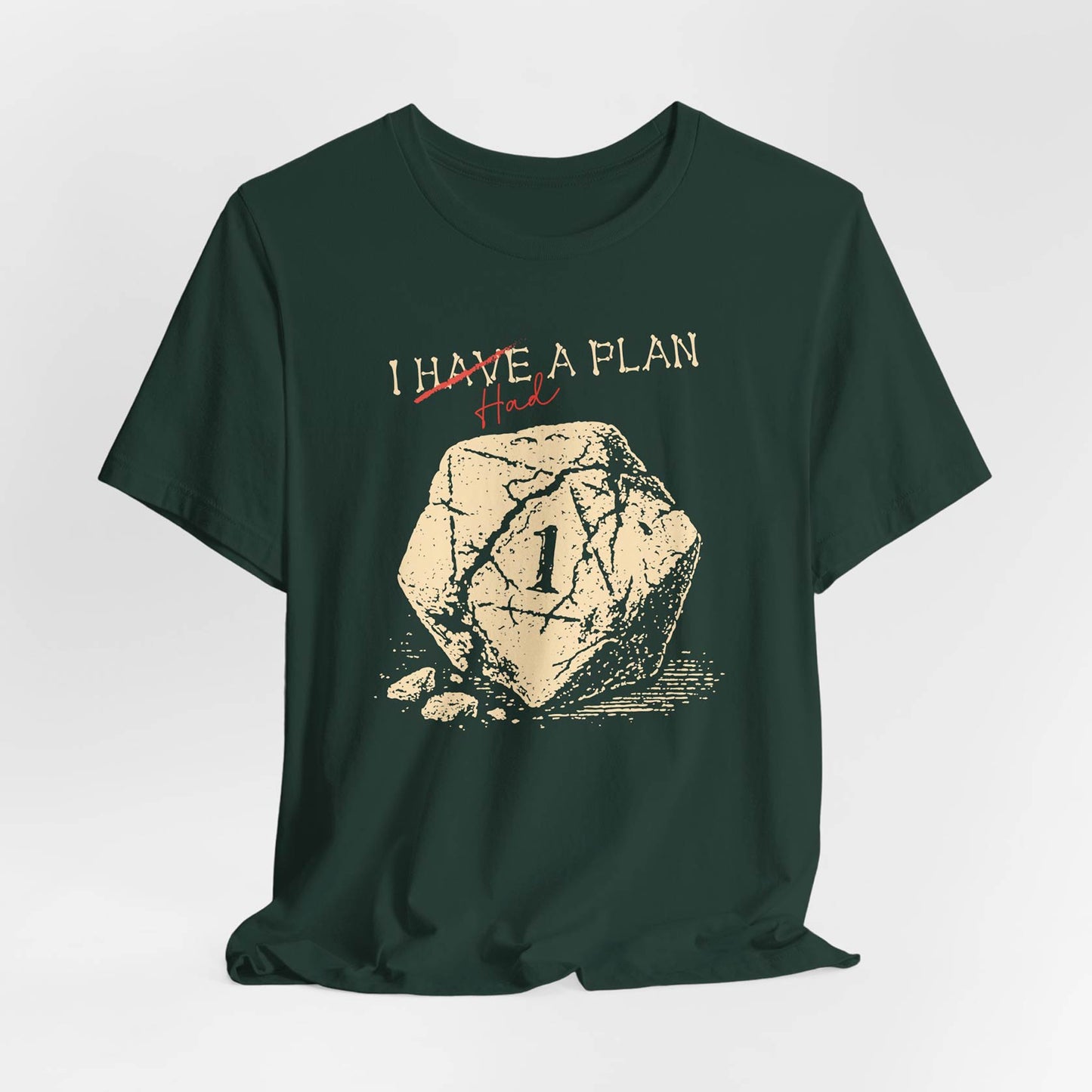 I Had A Plan Unisex Tee