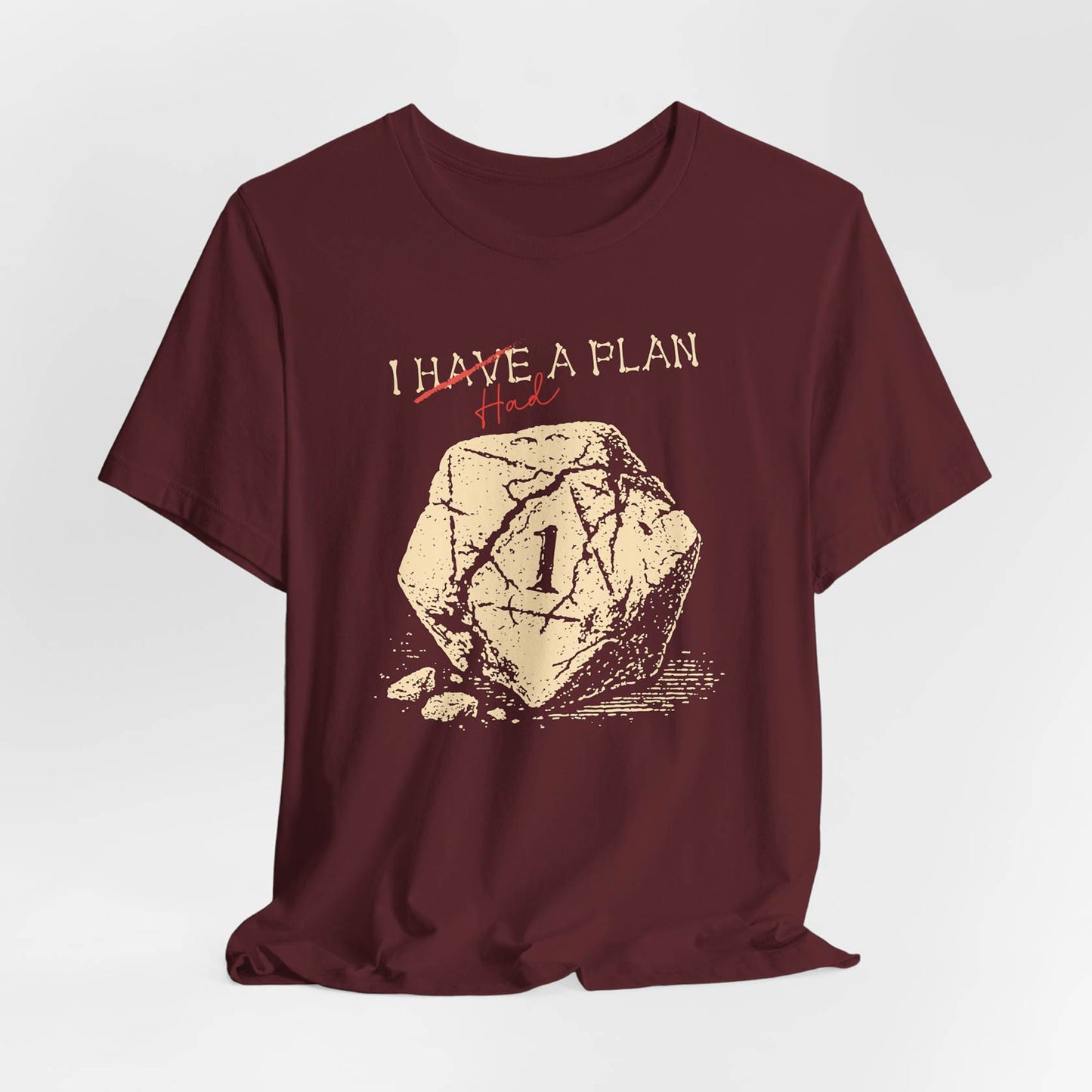 I Had A Plan Unisex Tee