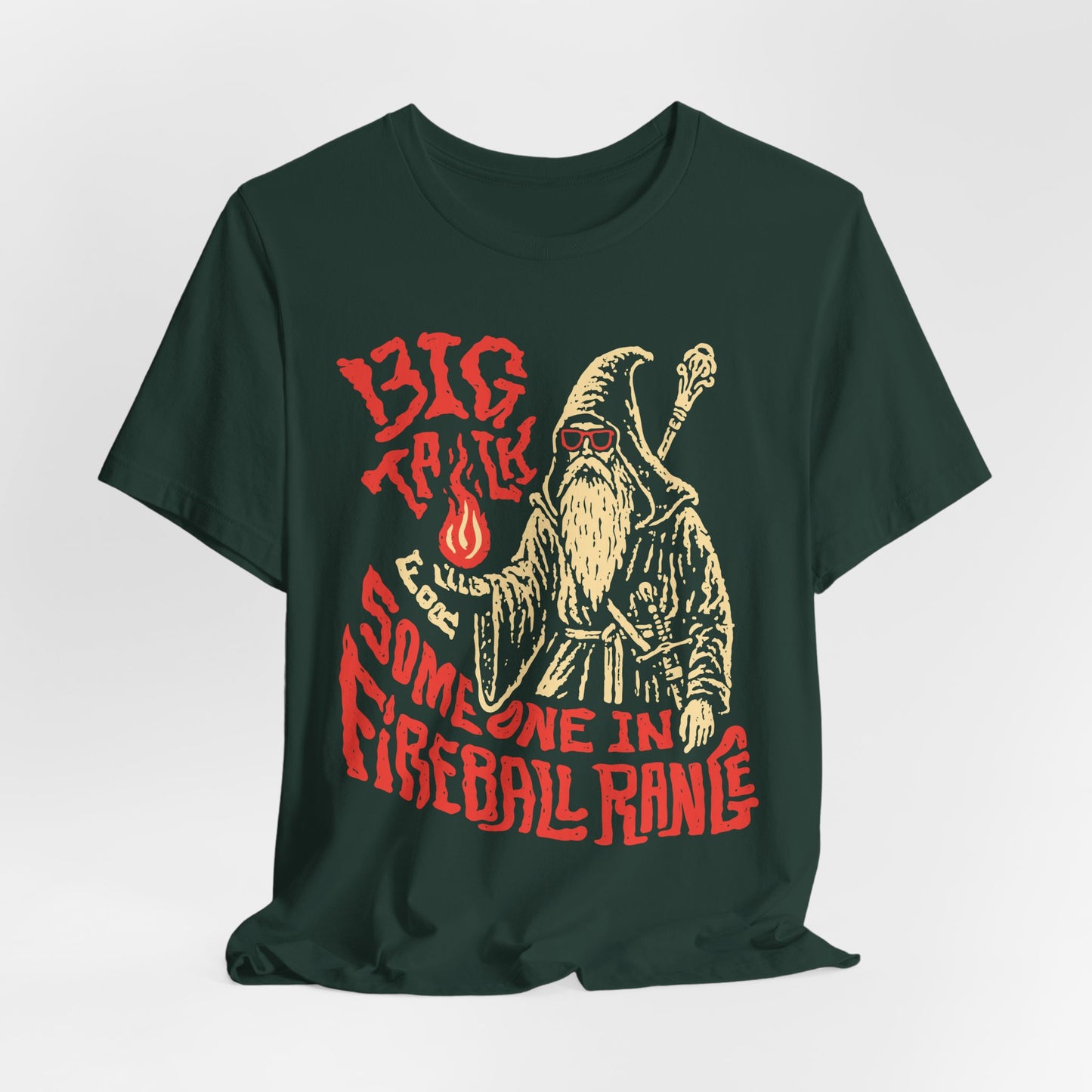 Big Talk for Someone in Fireball Range Unisex Tee